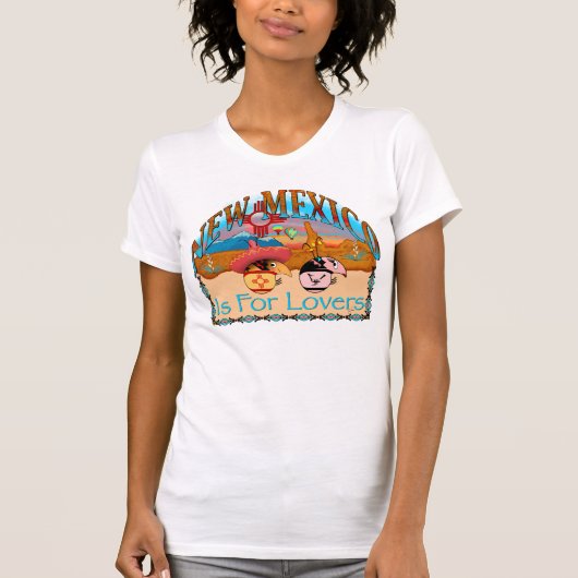 ニューメキシコは恋人のためです Tシャツ (正面)