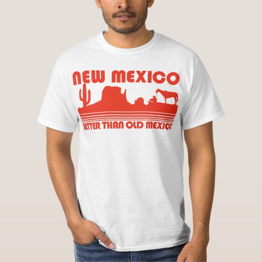 ニューメキシコよいより古いメキシコ Tシャツ (正面)
