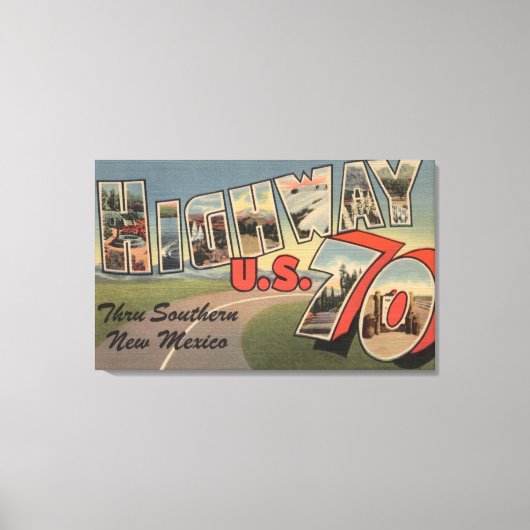 ニューメキシコ – アメリカ高速道路70 – 大文字 キャンバスプリント (正面)