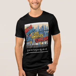 ニューヨーク ロサンゼルス シカゴ - 私たちの街を支えよう トライブレンドTシャツ