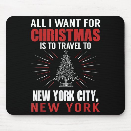 ニューヨークNへのクリスマス旅行に行きたいもの マウスパッド (正面)