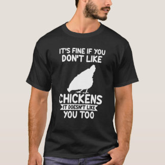 ニワトリが好きでなくても全然いいんだ 農業なんだから Tシャツ