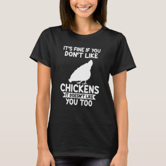 ニワトリが好きでなくても全然いいんだ 農業なんだから Tシャツ