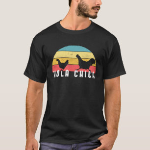 ニワトリささやきとHola Chica Tシャツ