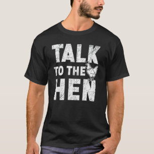 ニワトリと話そう 鶏農家 ポールトリー事業 Tシャツ
