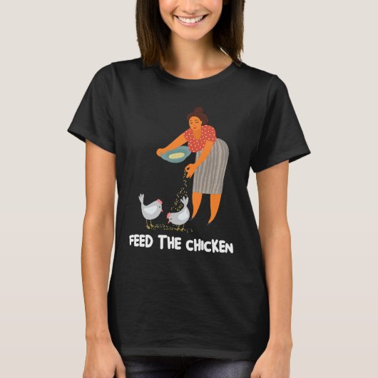 ニワトリに餌をやる眠るな繰り返し モン族 Tシャツ (正面)