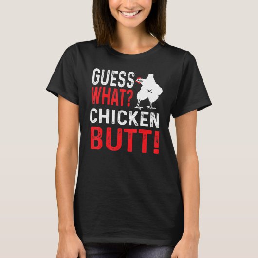 ニワトリのお尻だと思う?2 Tシャツ (正面)