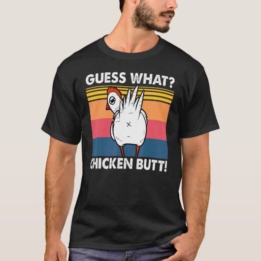 ニワトリのお尻だと思う？ Tシャツ (正面)
