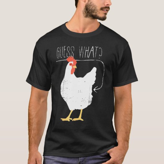 ニワトリのお尻ですって？ Tシャツ (正面)