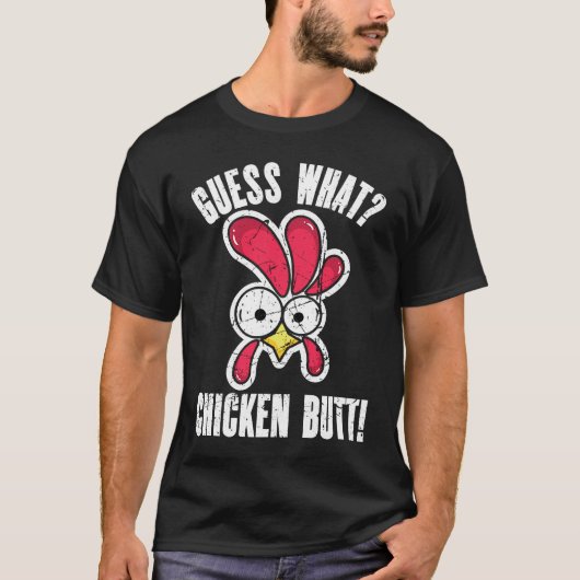ニワトリのお尻よ 何だろう 苦悶のニワトリ 1 Tシャツ (正面)