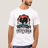 ニワトリのささやき人 おもしろTシャツ Tシャツ (正面)