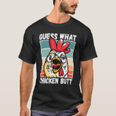 ニワトリの面白画像 なんのニワトリのお尻? Tシャツ (正面)