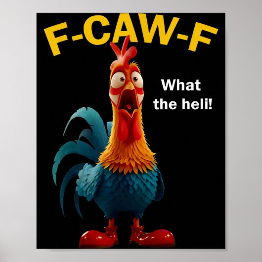 ニワトリのF-caw-f なにこのヘリF-caw-f ポスター (正面)