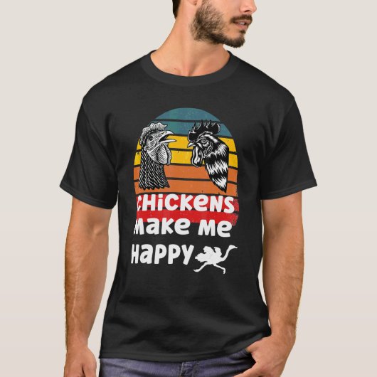 ニワトリは私を幸せにしてくれる Tシャツ (正面)