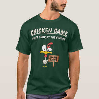 ニワトリゲーム ニワトリを見ないで 面白いニワトリ Tシャツ