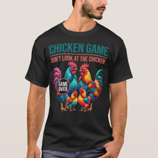 ニワトリゲーム 鶏を見ちゃダメ 面白い Tシャツ