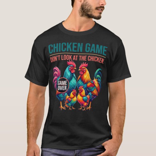 ニワトリゲーム 鶏を見ちゃダメ 面白い Tシャツ (正面)