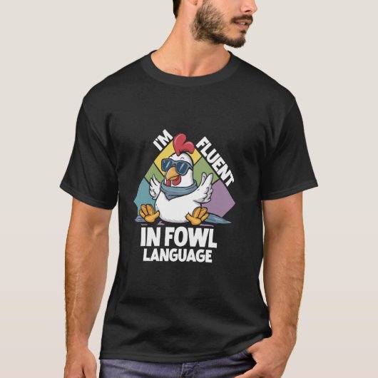 ニワトリ好きのためのおもしろ引用 - 鶏語(にわとりご)を話す Tシャツ (正面)