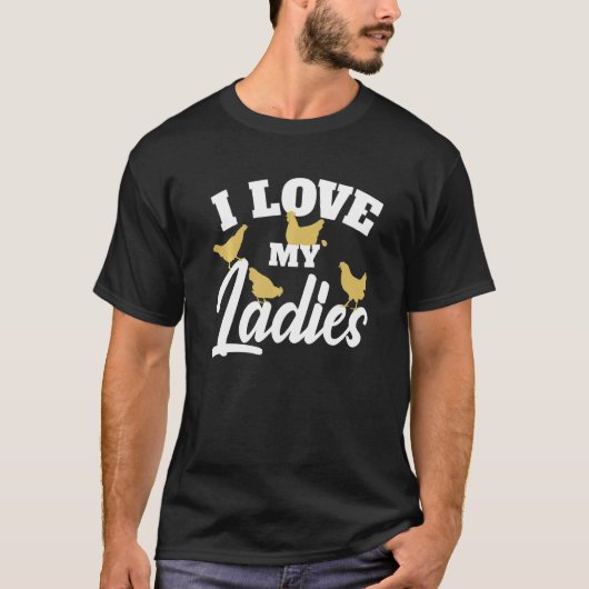 ニワトリ農家とニワトリ愛好家 - 私のメス達が大好き Tシャツ (正面)