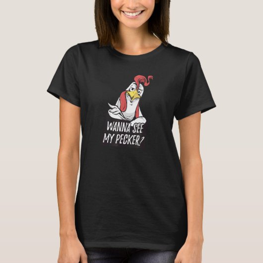 ニワトリ農家の冗談「私のチンチンを見たい?」 c tシャツ (正面)