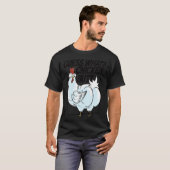 ニワトリ農家や農家が趣味でニワトリを育てる Tシャツ (正面フル)