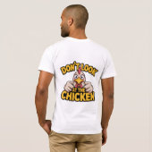 ニワトリ ゲーム - ニワトリを見るな Tシャツ (裏面フル)