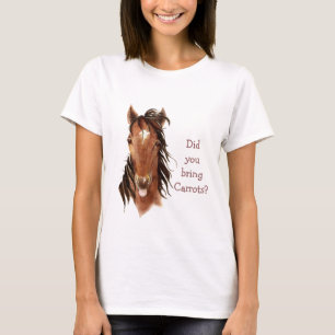 ニンジンは持ってきたの?馬間抜けのユーモア Tシャツ