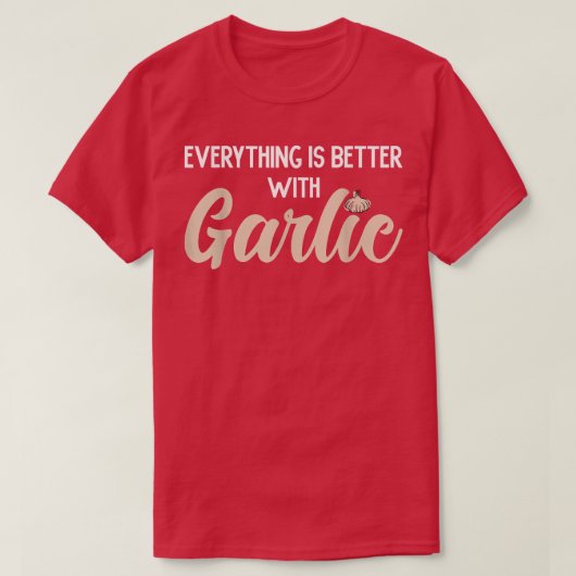 ニンニク好きビーツで全てがおもしろい良い Tシャツ (デザイン正面)