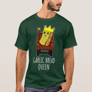 ニンニク・パン・クイーン Tシャツ