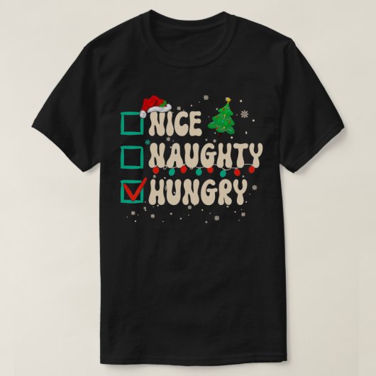 ニースいけなハングリークリスマスリストクリスマスサンタ Tシャツ (デザイン正面)