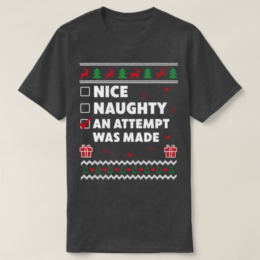 ニースいけなリスト醜いクリスマスデザインと試み Tシャツ (デザイン正面)