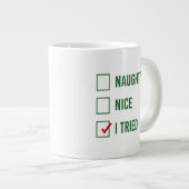 ニースいけな、私は試した – クリスマスおもしろい引用文 ジャンボコーヒーマグカップ (正面右)