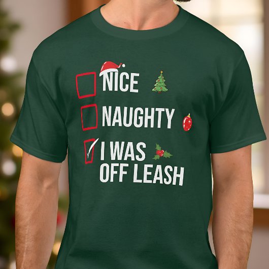 ニースいけな、私はLeashオフだった – おもしろいクリスマス Tシャツ