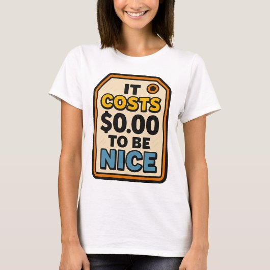 ニースするには$ 0.00コスト – はっきりしたタイポグラフィ Tシャツ (正面)