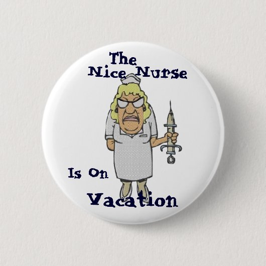 ニースのナースは休暇にあります 缶バッジ (正面)