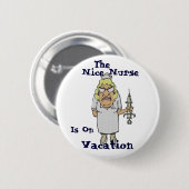 ニースのナースは休暇にあります 缶バッジ (正面&裏面)