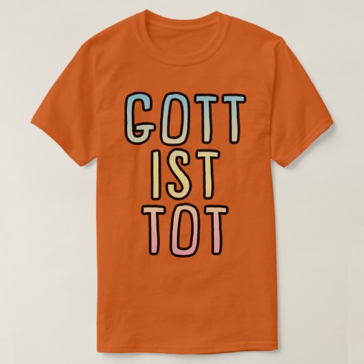 ニーチェGOTT IST TOT神は死んだ哲学ニヒ Tシャツ (デザイン正面)