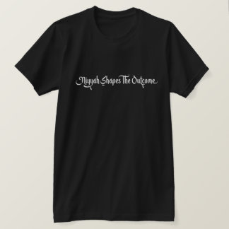 ニーヤは結果を形作る - ムスリムマインドセットイスラム Tシャツ