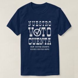 ヌエストロVoto Cuenta有権者ヒスパニック伝統月 Tシャツ