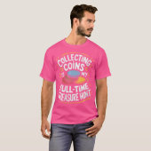 ヌミスマティクス コイン収集家 コイン収集 Tシャツ (正面フル)
