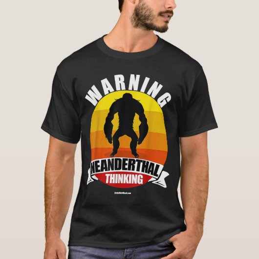 ネアンダ警告タール考えタール人のアペマン猿人 Tシャツ (正面)
