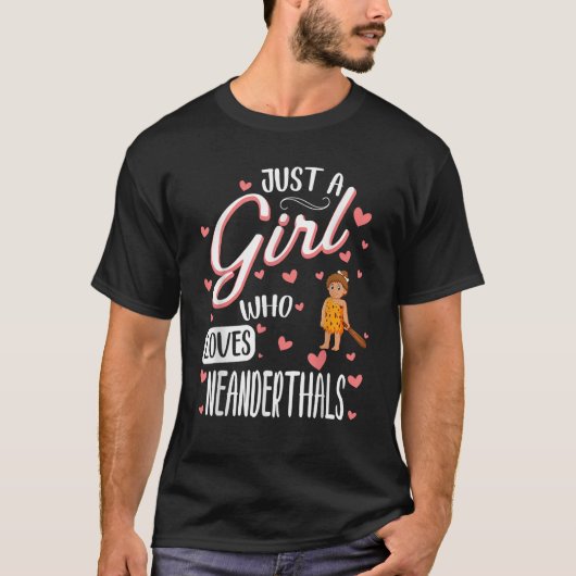 ネアンデルタール人のTシャツが大好きな女の子 Tシャツ (正面)