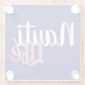 ネイビー航海のブルーの可愛いNAUTI LIFEスクリプト | ガラスコースター (裏面)