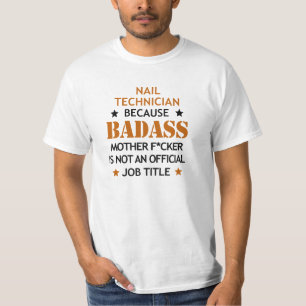 ネイリストの仕事のおもしろいなBadassのクールな誕生日 Tシャツ
