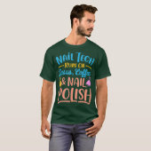 ネイリスト用爪、 ネイルTechギフト Tシャツ (正面フル)