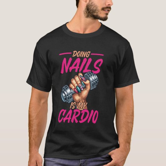 ネイル技術者の名言 仕事用ユニフォーム ネイルポリッシュ ネイルをする Tシャツ (正面)