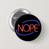 ネオンのオープンサイン風の「NOPE」 缶バッジ (正面&裏面)