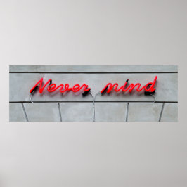 ネオンのサインは気にしない ポスター