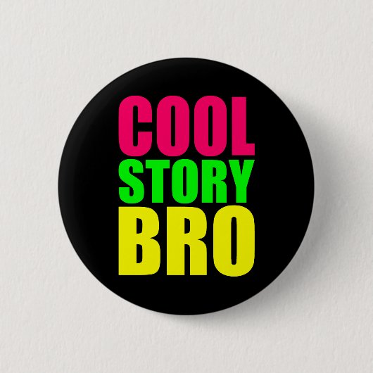 ネオンカラーが映えるCool Story Bro 缶バッジ (正面)