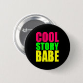 ネオンカラーのCOOL STORY BABE 缶バッジ (正面&裏面)